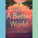 Book Review: ‘A Better World,’ by Sarah Langan
