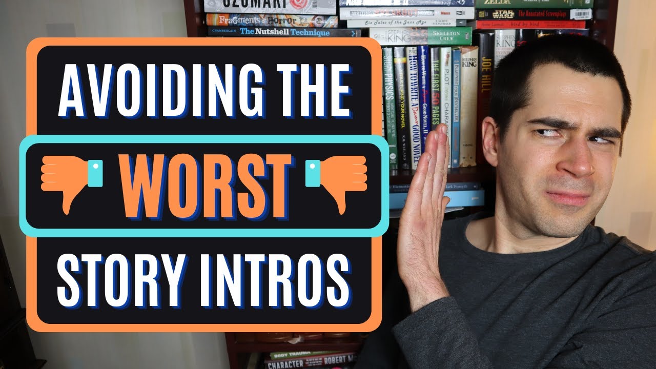 5 Worst Ways to Start a Story (Writing Advice) 5 Worst Ways to Start a Story (Writing Advice)