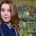 How to Make a Book Trailer (The Easy Way) How to Make a Book Trailer (The Easy Way)
