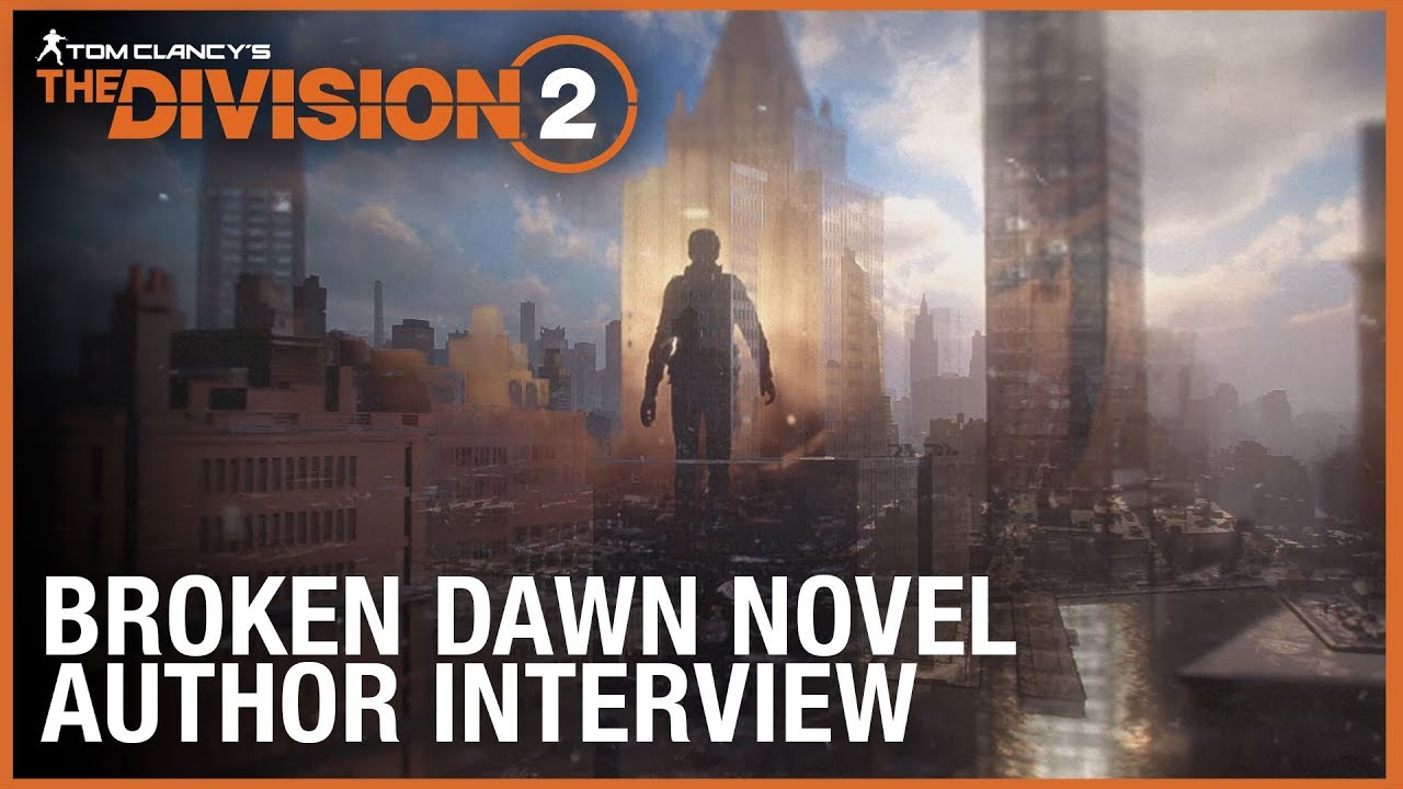 Tom Clancy’s The Division: Broken Dawn Novel | Author Interview – Alex Irvine | Ubisoft [NA]