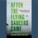 Flying saucers and alien abductions: New book