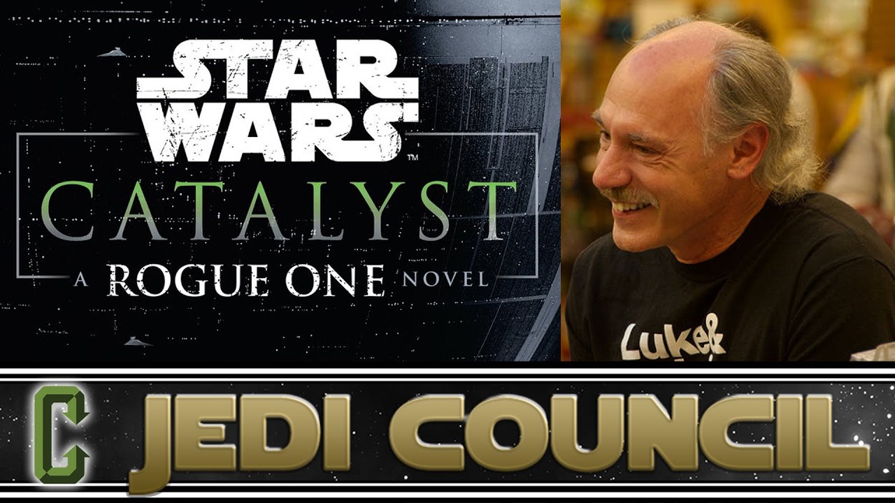 Star Wars Catalyst: A Rogue One Novel Author James Luceno Interview Star Wars Catalyst: A Rogue One Novel Author James Luceno Interview