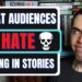 5 Things Audiences Hate (Writing Advice)