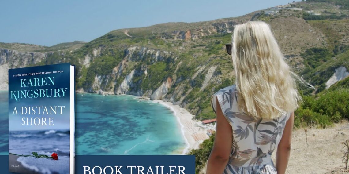 A DISTANT SHORE – Karen Kingsbury – Book Trailer