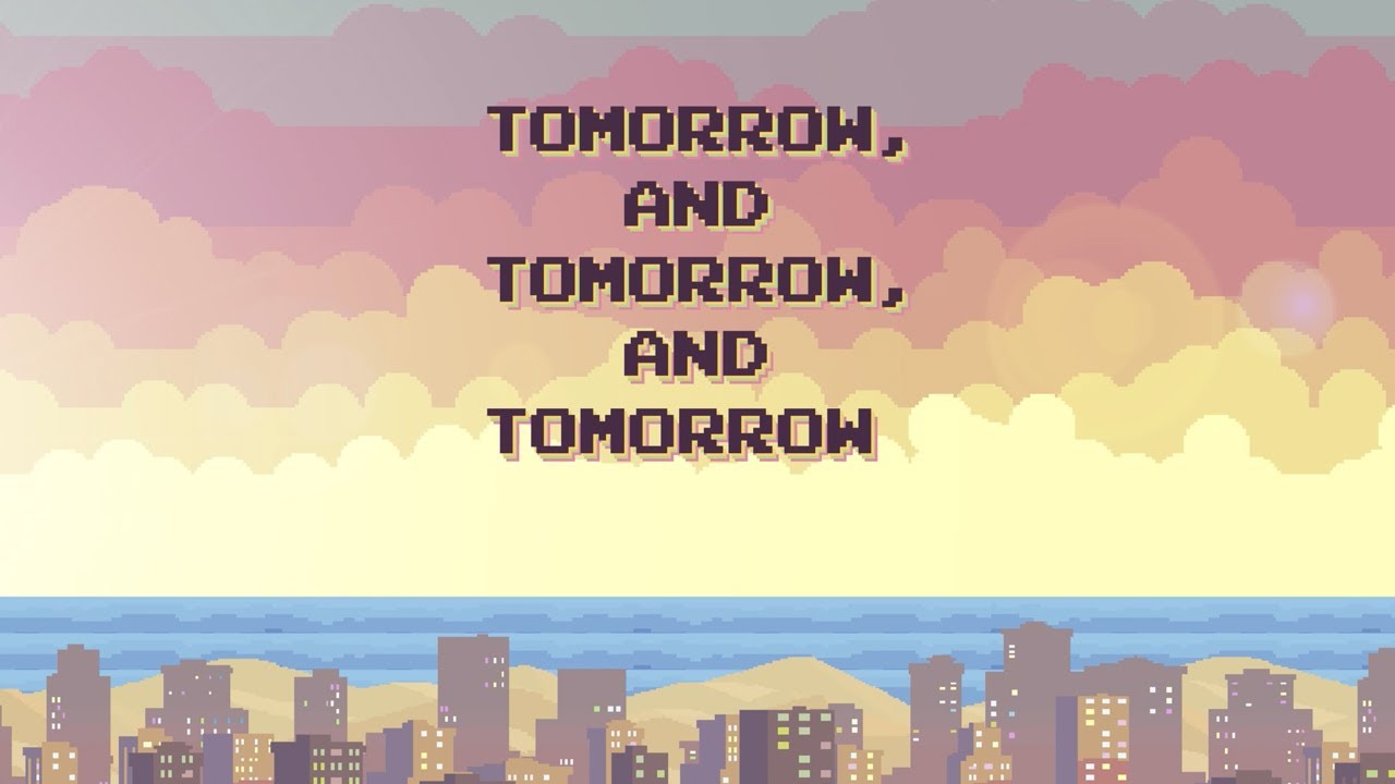 Tomorrow, And Tomorrow, And Tomorrow | Book Trailer