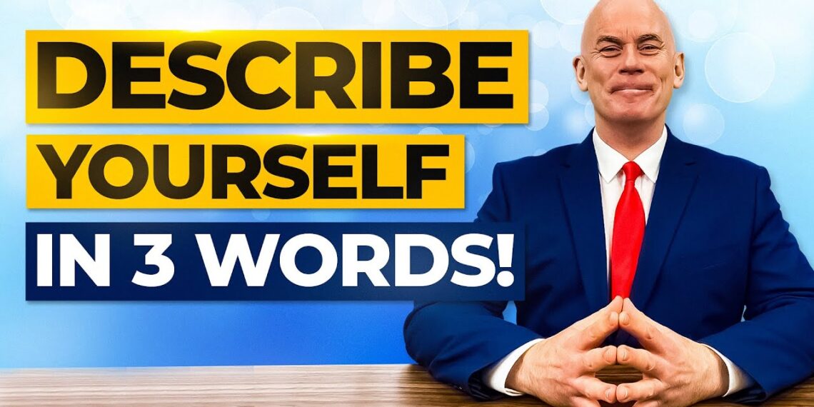 DESCRIBE YOURSELF IN 3 WORDS! (How to ANSWER this Tricky Interview Question!)