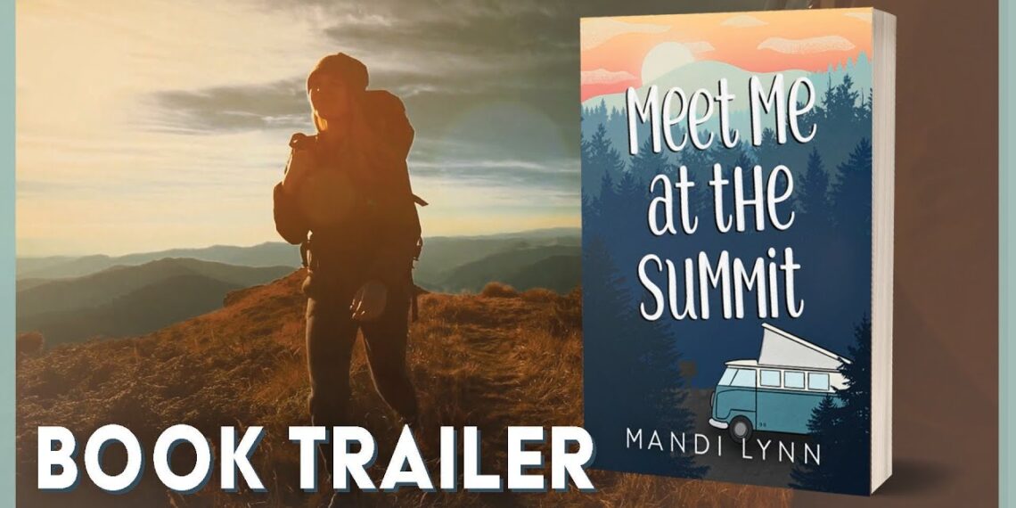 Meet Me at the Summit by Mandi Lynn | BOOK TRAILER – YA Coming of Age Romance