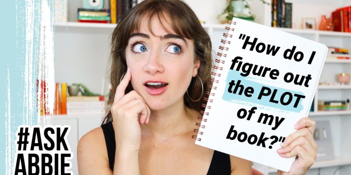 “How do I come up with a plot for my novel?” | #AskAbbie