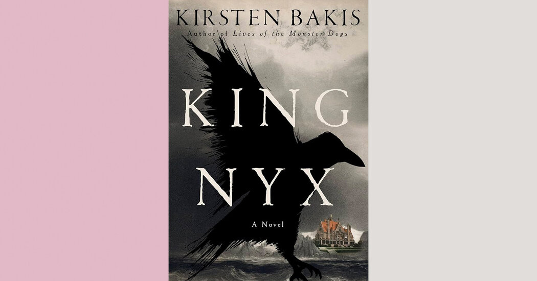 Book Review: ‘King Nyx,’ by Kirsten Bakis Book Review: ‘King Nyx,’ by Kirsten Bakis