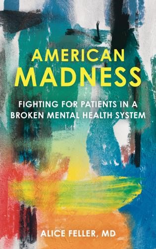 New Book Exposes Our Broken Mental Health Care System New Book Exposes Our Broken Mental Health Care System