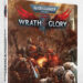 Wrath and Glory’ Book Incoming Wrath and Glory’ Book Incoming