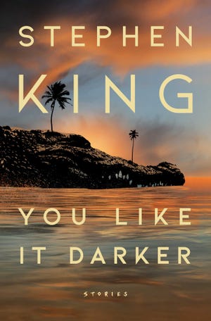 Stephen King knows ‘You Like It Darker’ and delivers new scares Stephen King knows ‘You Like It Darker’ and delivers new scares