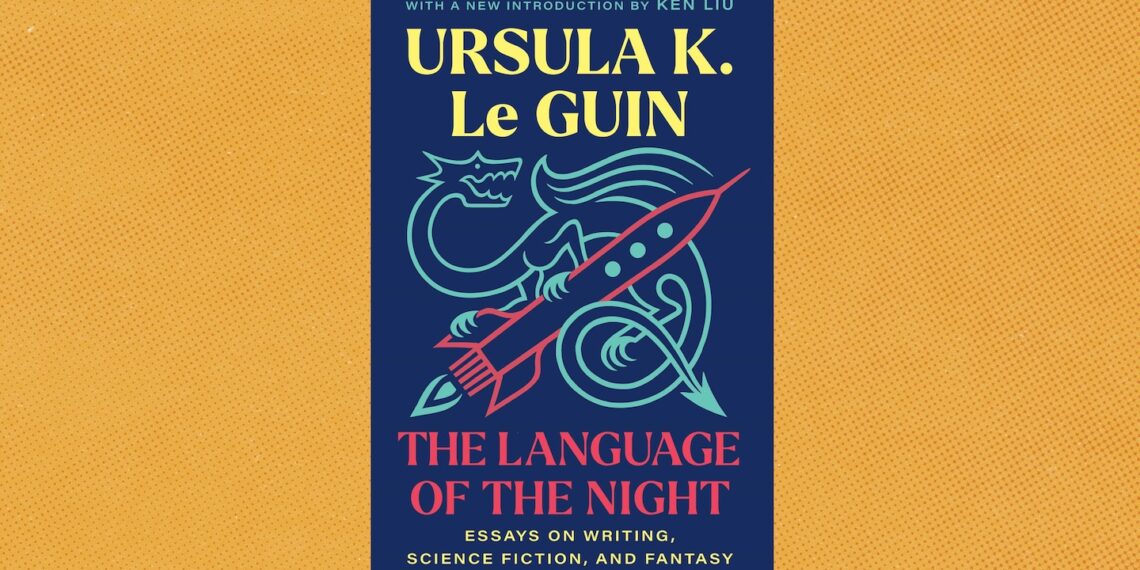 Ursula K. Le Guin’s classic ‘Language of the Night’ reissued