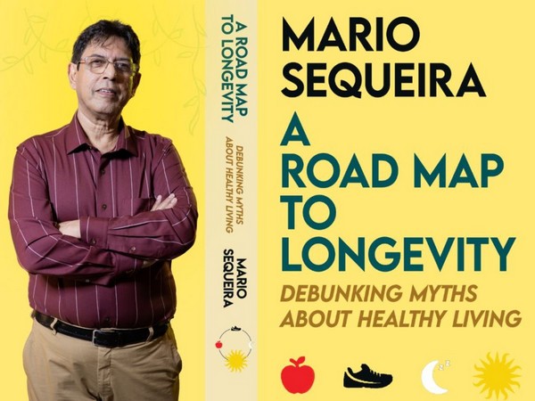 Unlock the Secrets to a Long and Healthy Life with Mario Sequeira’s New Book Unlock the Secrets to a Long and Healthy Life with Mario Sequeira’s New Book
