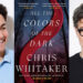 UCP To Adapt Chris Whitaker’s New Novel ‘All the Colors of the Dark’