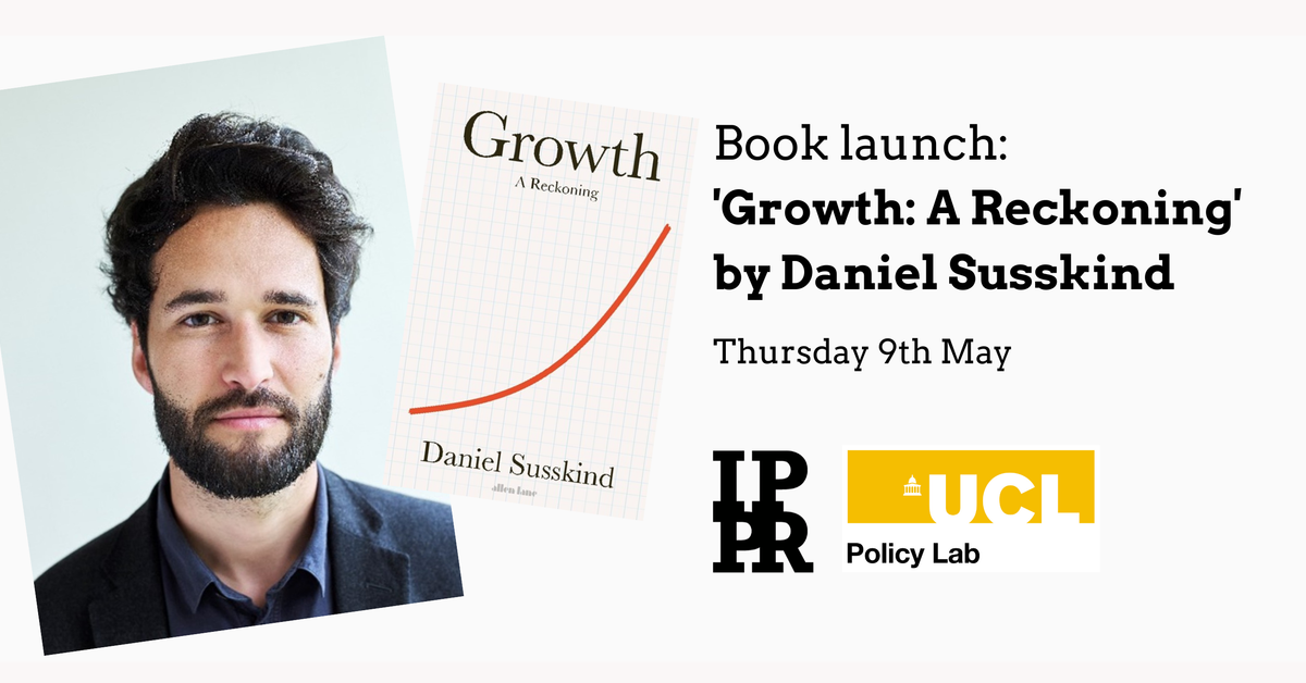 Book discussion: ‘Growth: A Reckoning’ by Daniel Susskind