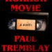 Book Marks reviews of Horror Movie by Paul Tremblay Book Marks