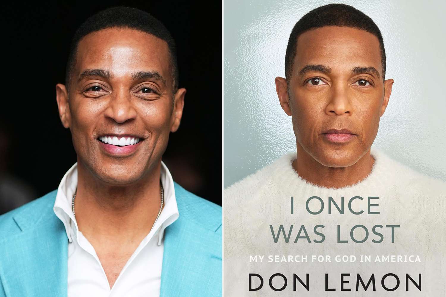 Don Lemon Has a New Memoir Coming This Fall: ‘I Once Was Lost’ Don Lemon Has a New Memoir Coming This Fall: ‘I Once Was Lost’