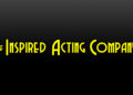 The Inspired Acting Company announces lineup for second season