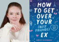 Q&A: Kristi McManus, Author of ‘How to Get Over Your (Best Friend’s) Ex’ Q&A: Kristi McManus, Author of ‘How to Get Over Your (Best Friend’s) Ex’