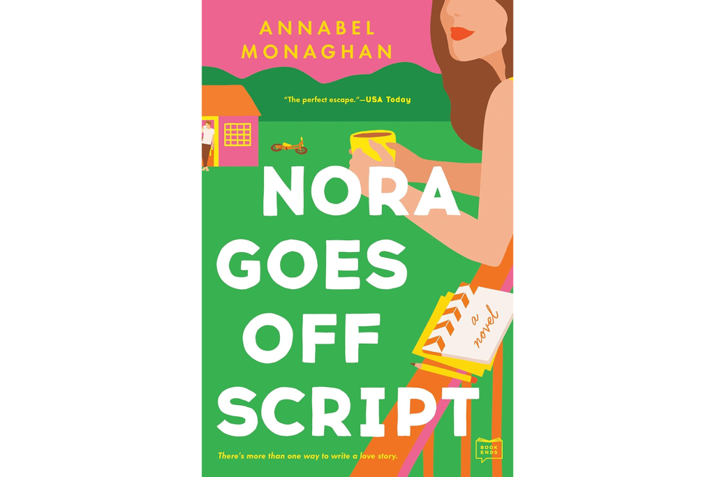 "Nora Goes Off Script" by Annabel Monaghan