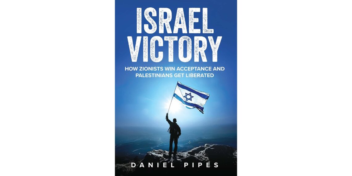 New Book by Daniel Pipes Challenges Conventional Wisdom about the Palestinian-Israeli Conflict