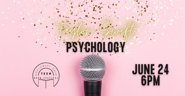 Teen book fest sponsoring talk on the psychology of Taylor Swift & young writers workshop this summer – BG Independent News
