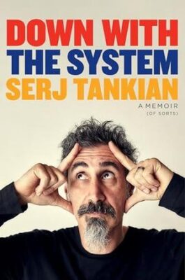 Book Review: Heavy Metal Prophet Serj Tankian Rocks It out in New Book Book Review: Heavy Metal Prophet Serj Tankian Rocks It out in New Book