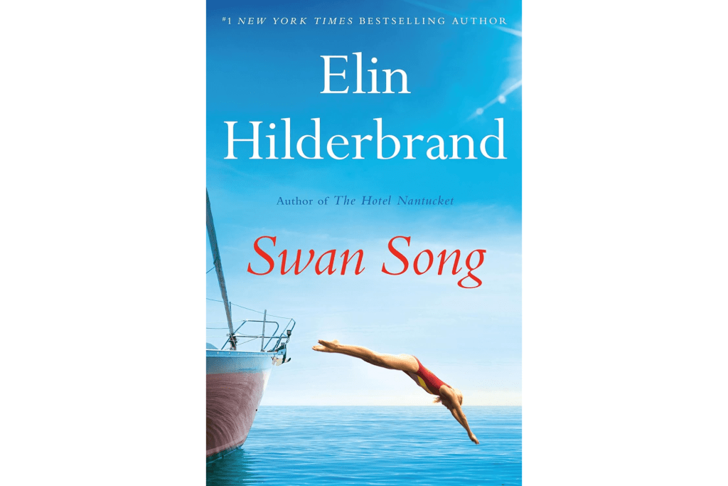 "Swan Song" by Elin Hilderbrand