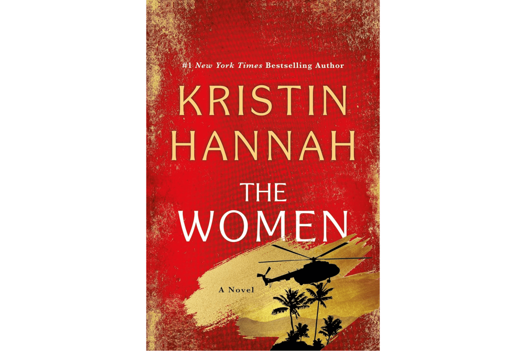 "The Women" by Kristin Hannah