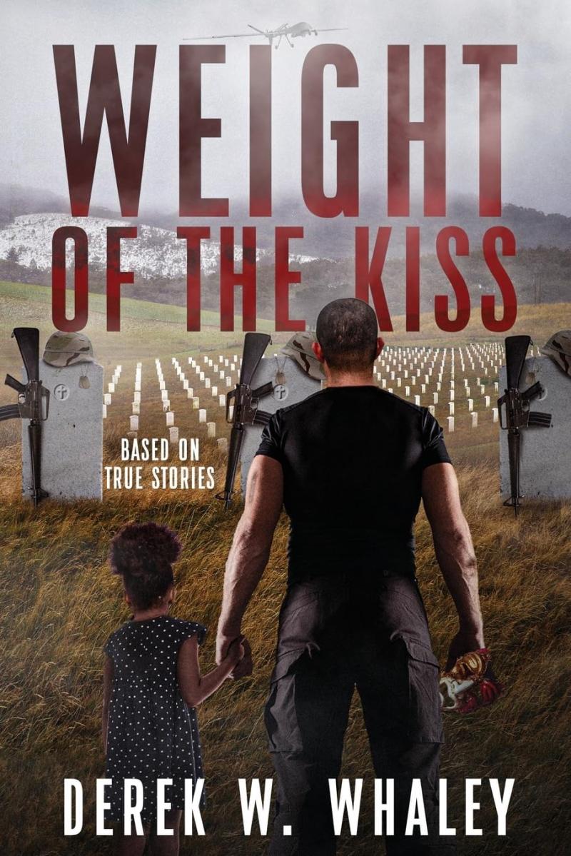 New book “Weight of the Kiss” by Derek W. Whaley is released, New book “Weight of the Kiss” by Derek W. Whaley is released,