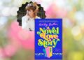Ashley Poston Talks Cozy Romance and Getting Lost in “A Novel Love Story”