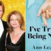 Read an Excerpt From Ann Leary’s New Book, ‘I’ve Tried Being Nice’ (Exclusive) Read an Excerpt From Ann Leary’s New Book, ‘I’ve Tried Being Nice’ (Exclusive)