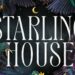 Alix E. Harrow’s ‘Starling House’ Gothic fantasy novel : NPR
