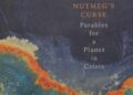 Five Leaves Non-fiction Book Group Discusses the Nutmeg’s Curse, by Amitav Ghosh – Leftlion Five Leaves Non-fiction Book Group Discusses the Nutmeg’s Curse, by Amitav Ghosh – Leftlion