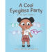 Authors Frances J Tolbert & Dayna Imara Defoe’s New Book, “A Cool Eyeglass Party,” Follows a Young Girl Who Worries About Being the Only One in Her Class to Wear Glasses Authors Frances J Tolbert & Dayna Imara Defoe’s New Book, “A Cool Eyeglass Party,” Follows a Young Girl Who Worries About Being the Only One in Her Class to Wear Glasses