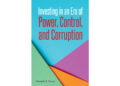 Author Kenneth R. Trester’s New Book, “Investing in an Era of Power, Control, and Corruption,” Offers Strategies for Navigating Today’s Complex Financial Markets Author Kenneth R. Trester’s New Book, “Investing in an Era of Power, Control, and Corruption,” Offers Strategies for Navigating Today’s Complex Financial Markets