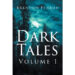 Author Brandon Penrod’s New Book, “Dark Tales: Volume 1,” is a Riveting and Enthralling Anthology Series Containing Five Twisted and Sinister Short Stories Author Brandon Penrod’s New Book, “Dark Tales: Volume 1,” is a Riveting and Enthralling Anthology Series Containing Five Twisted and Sinister Short Stories