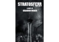Author Brandon Weber’s New Book, “Stratosfear,” is a Thrilling Mix of Fact and Fiction That Takes Readers on an Unforgettable Ride
