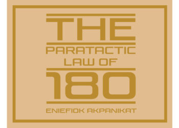 Author Eniefiok Akpanikat’s New Book, “The Paratactic Law of 180,” is a Profound Story of Regret That Follows One Man’s Journey to Discover What Went Wrong in His Past