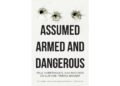 Author Paul Kapetanakis, aka Mad Dog, and Co-Author Teresa Brandt’s New Book, “Assumed Armed and Dangerous,” is an Inspiring Journey of Recovery and Healing