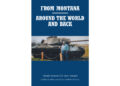 Timothy Seaman’s New Book, “From Montana-Around the World and Back,” is a Riveting Account That Chronicles the Extraordinary Life of the Author’s Father