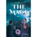 M C Presler’s New Book, “The Mage Book 1,” Follows a Young Girl’s Journey to Survive and Follow Her Destiny After Discovering She Has Powerful, But Illegal, Mage Blood M C Presler’s New Book, “The Mage Book 1,” Follows a Young Girl’s Journey to Survive and Follow Her Destiny After Discovering She Has Powerful, But Illegal, Mage Blood