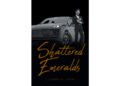 Elizabeth Layne’s New Book, “Shattered Emeralds,” Follows a Young Woman from a Broken Home and a Dashing Billionaire Whose Romance is Put to the Ultimate Test Elizabeth Layne’s New Book, “Shattered Emeralds,” Follows a Young Woman from a Broken Home and a Dashing Billionaire Whose Romance is Put to the Ultimate Test