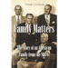 Philip Catsman’s New Book, “Family Matters: The Story of an American Family from the Shtetl,” is a Moving Odyssey of the Author’s Family History from the 1880’s to Today Philip Catsman’s New Book, “Family Matters: The Story of an American Family from the Shtetl,” is a Moving Odyssey of the Author’s Family History from the 1880’s to Today