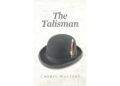 Author Cherie Walters’s New Book, “The Talisman,” is a Captivating Tale Concerning the Search for Green Parking Permits That May Hold Unknown Powers Within Them