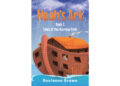 Author Roxianne Brown’s New Book, “Noah’s Ark: Book 3,” is an Enthralling and Charming Tale That Follows the Adventures of Noah and His Family Aboard the Ark Author Roxianne Brown’s New Book, “Noah’s Ark: Book 3,” is an Enthralling and Charming Tale That Follows the Adventures of Noah and His Family Aboard the Ark