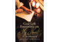 Author James Matthew Rioux’s New Book, “God Left Footprints on My Heart: Stories Worth Sharing,” is a Heartfelt Collection of Life’s Moments, Inspiration, and Legacy