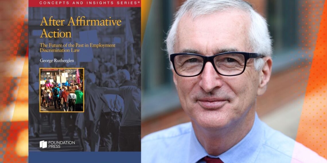Professor’s New Book Details a Shifting Supreme Court’s Impact on Employment Discrimination Law