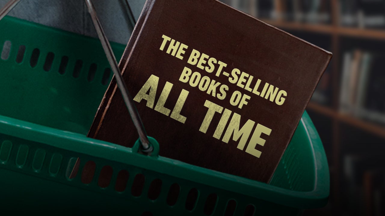 The 25 Best-Selling Books Of All Time The 25 Best-Selling Books Of All Time